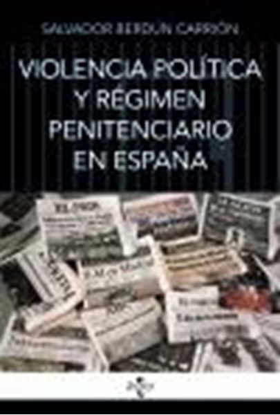 Violencia política y régimen penitenciario en España