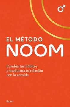 Método Noom, El "Cambia tus hábitos y trasforma tu relación con la comida"