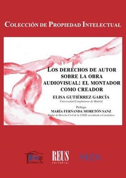 Los Derechos de Autor sobre la Obra Audiovisual: el Montador como Creador, 2024