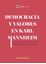Democracia y Valores en Karl Mannheim "Una Teoría Social contra el Liberalismo Desarmado"