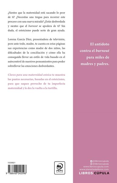 Claves para una Maternidad Estoica "Cómo Sobrevivir a la Crianza sin Perder la Cabeza ni el Sentido del Humo"