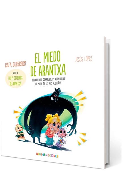 Miedo de Arantxa, El "Cuento para Comprender y Acompañar el Miedo en los Más Pequeños"