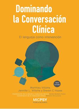 Dominando la Conversación Clínica "El Lenguaje como Intervención"