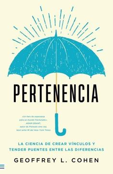 Pertenencia "La ciencia de crear vínculos y superar diferencias"