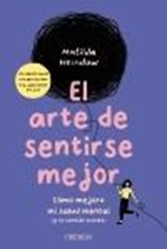 Arte de sentirse mejor, El "Cómo mejoro mi salud mental (y tú también puedes)"