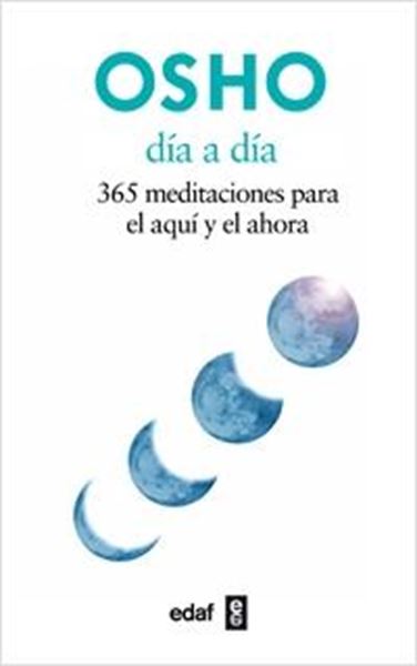 Día a Día "365 Meditaciones para el Aquí y el Ahora"