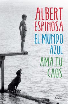 Mundo Azul. Ama tu Caos, El