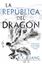 República del Dragón, La