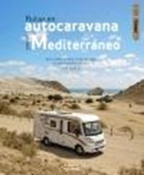Rutas en autocaravana por el Mediterráneo, 2024
