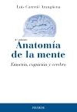 Anatomía de la Mente, 4ª Ed, 2024 "Emoción, Cognición y Cerebro"