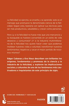 Happycracia "Cómo la Ciencia y la Industria de la Felicidad Controlan nuestras Vidas"