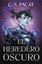 Heredero Oscuro, El "Una Herencia Oscura"