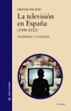 La Televisión en España (1990-2022) "Sociedad y Cultura"