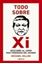 Todo sobre Xi. Descubre al Líder Más Poderoso del Mundo