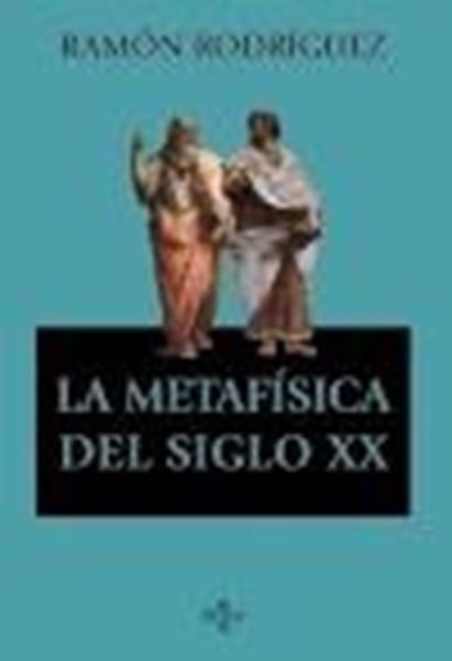 La Metafísica del Siglo Xx