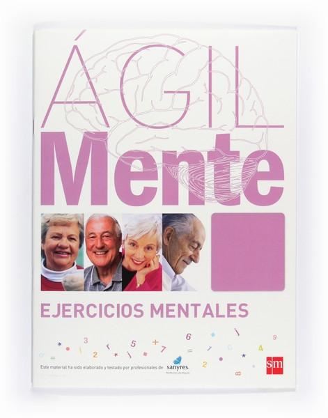 Ágilmente. Ejercicios Mentales. Violeta Claro "Ejercicios de Estimulación Cognitiva para Mayores"