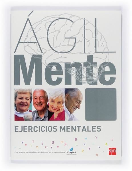 Ágilmente. Ejercicios Mentales. Gris "Ejercicios de Estimulación Cognitiva para Mayores"