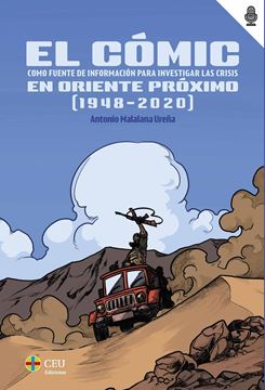 El Cómic como Fuente de Información para Investigar las Crisis en Oriente Próximo (1948-2020)