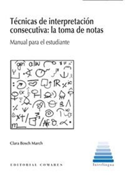 Técnicas de Interpretación Consecutivas: Toma de Notas "Manual para el Estudiante"