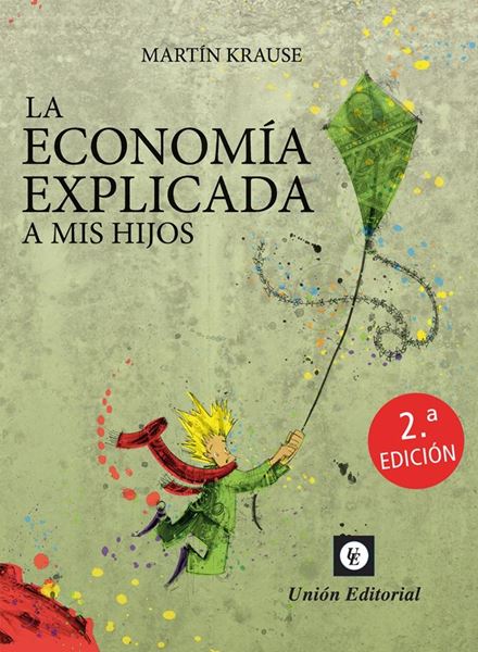 Economía explicada a mis hijos, 2ª ed, 2024