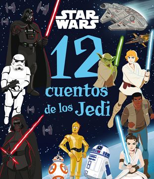 Star Wars. 12 cuentos de los Jedi "Recopilatorio de cuentos"