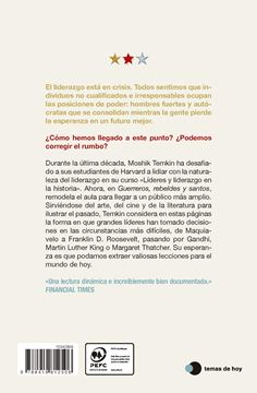 Guerreros, rebeldes y santos "De Maquiavelo a Gandhi, un viaje histórico por el arte del liderazgo"