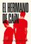 Hermano de Caín, El