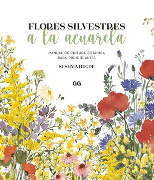 Flores Silvestres a la Acuarela "Manual de Pintura Botánica para Principiantes"