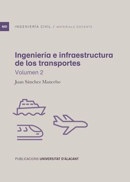 Ingeniería e Infraestructura de los Transportes "Volumen 2"