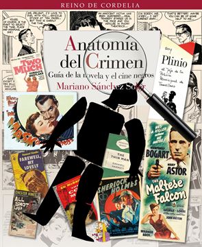 Anatomía del Crimen "Guía de la Novela y el Cine Negros"