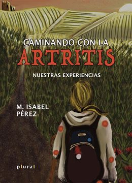 Caminando con la Artritis "Nuestras Experiencias"