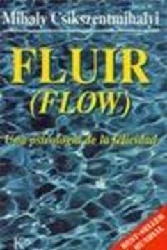 Fluir. una Psicologia de la Felicidad