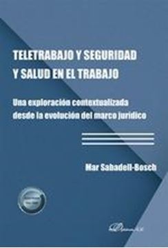 Teletrabajo y Seguridad y Salud en el Trabajo "Una Exploración Contextualizada desde la Evolución del Marco Jurídico"