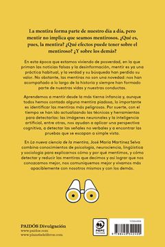 Nueva Ciencia de la Mentira, La "Qué nos Enseñan la Neurociencia, la Psicología y la Inteligencia Artificial sobre la Mentira "