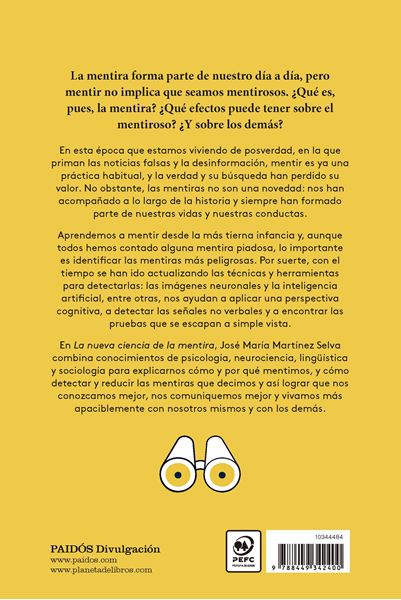 Nueva Ciencia de la Mentira, La "Qué nos Enseñan la Neurociencia, la Psicología y la Inteligencia Artificial sobre la Mentira "