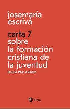 Carta 7. Sobre la formación cristiana de la juventud "Quem per annos"