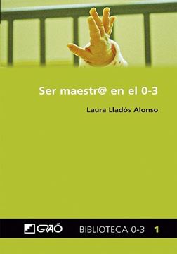 Ser maestra en el 0-3
