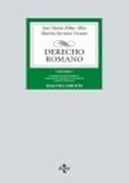 Derecho romano "Volumen I. Introducción histórica. Derecho de personas y de familia. Der"