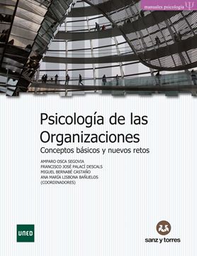 Psicología de las organizaciones "Conceptos básicos y nuevos retos"