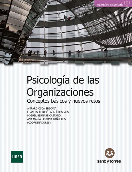 Psicología de las organizaciones "Conceptos básicos y nuevos retos"