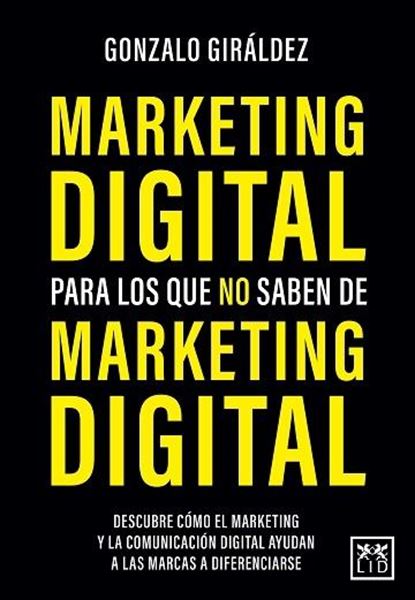 Marketing digital para los que no saben Marketing digital.