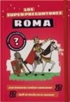 Los Superpreguntones. Roma