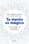 Tu mente es mágica 02/2025 "Cómo desarrollar un cerebro manifestador"