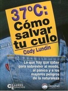 37  Grados: Cómo Salvar tu Culo