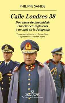 Calle Londres 38, 04/2025 "Dos casos de impunidad: Pinochet en Inglaterra y un nazi en la Patagonia"